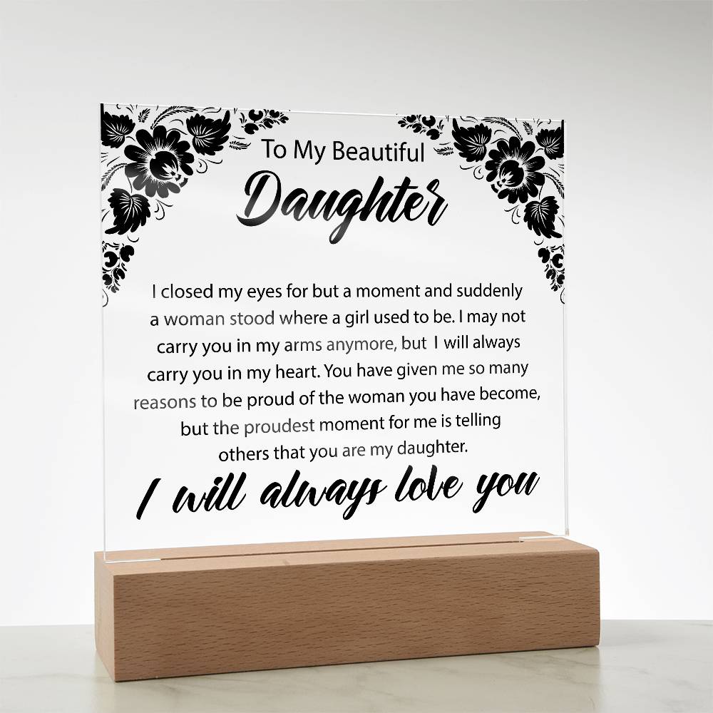 To My Beautiful Daughter | Square Acrylic Plaque